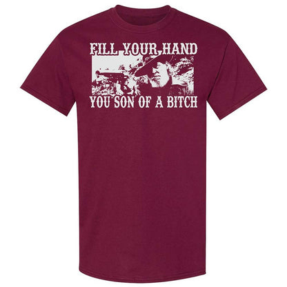 Fill your hand you son of a bitch - Maroon - 8