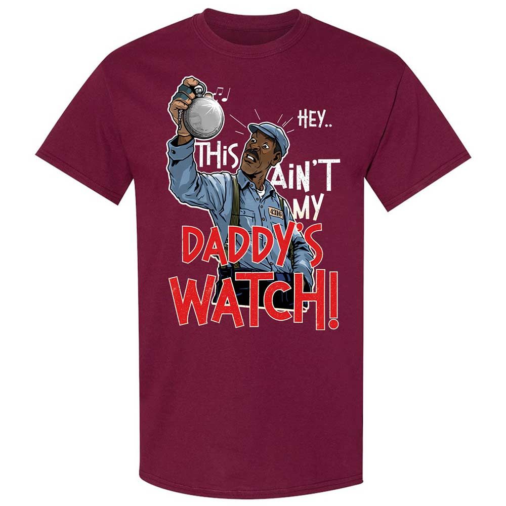 This Ain't My Daddy's Watch - Maroon - 8