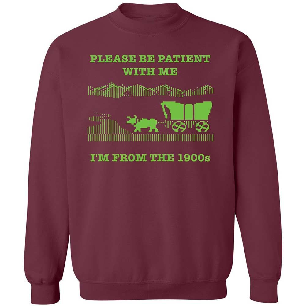 I'm from the 1900s - Maroon - 8