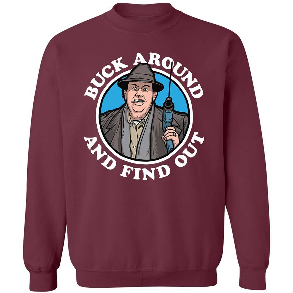 Buck Around & Find Out - Maroon - 8