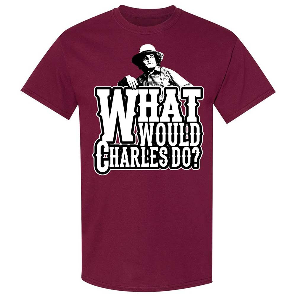 What Would Charles Do? - Maroon - 8