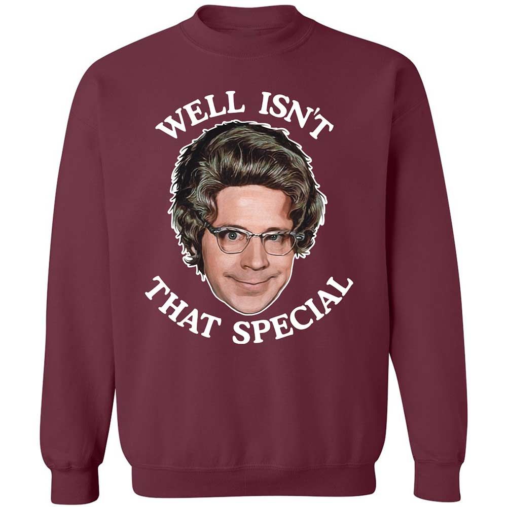 Well Isn't That Special - Maroon - 8