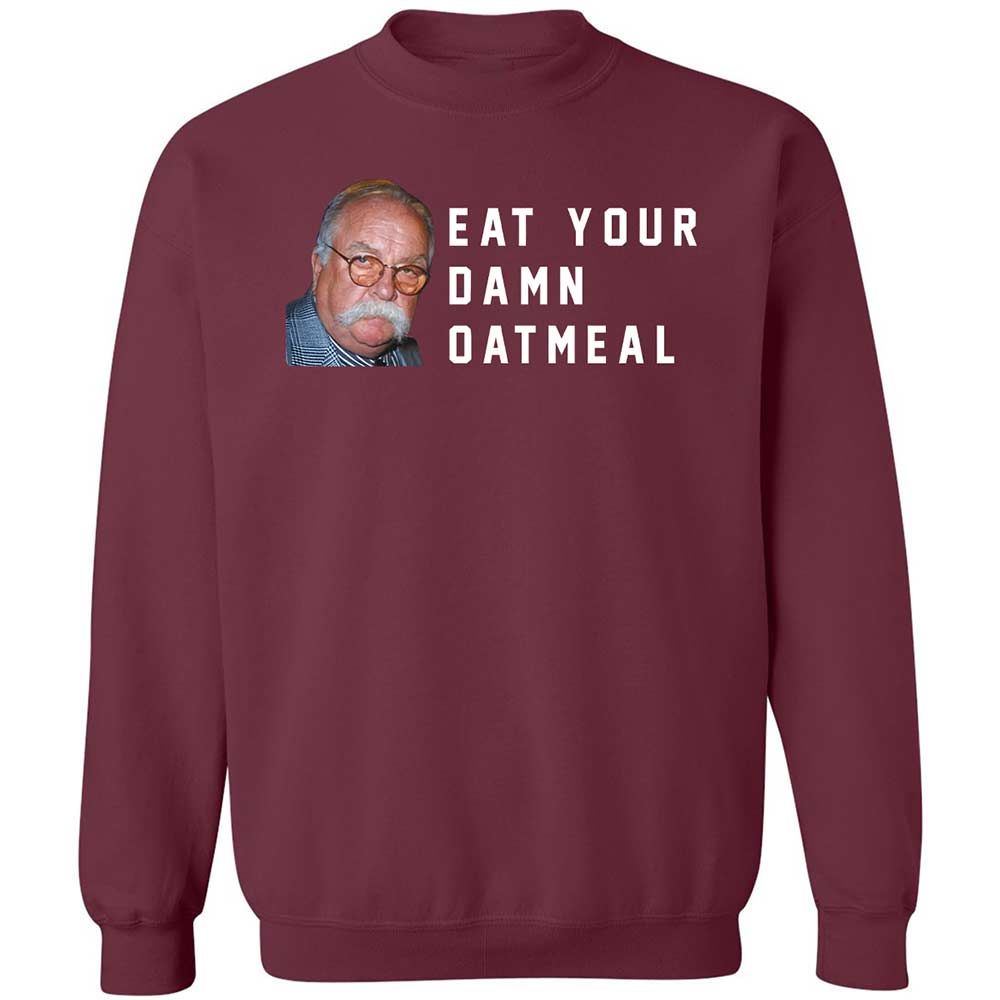 Eat Your Damn Oatmeal - Maroon - 8