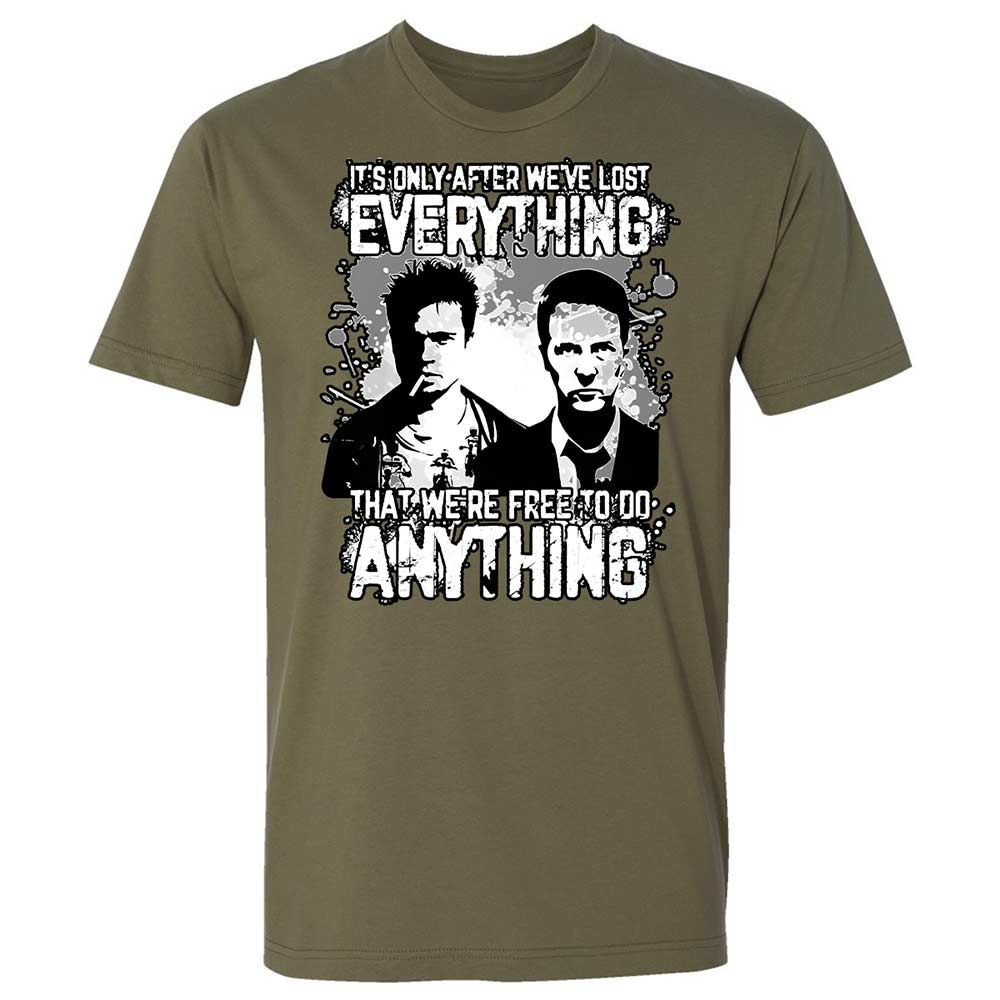 It's only after we've lost everything - Military Green - 8