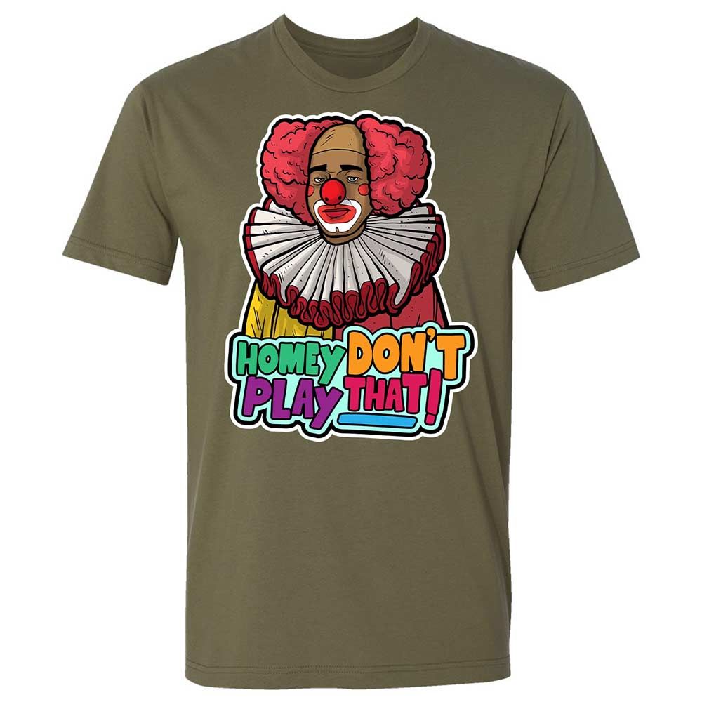 Homey Don't Play That - Military Green - 8