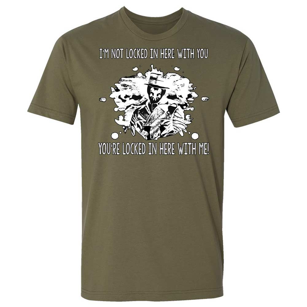 I'm not locked in here with you - Military Green - 8