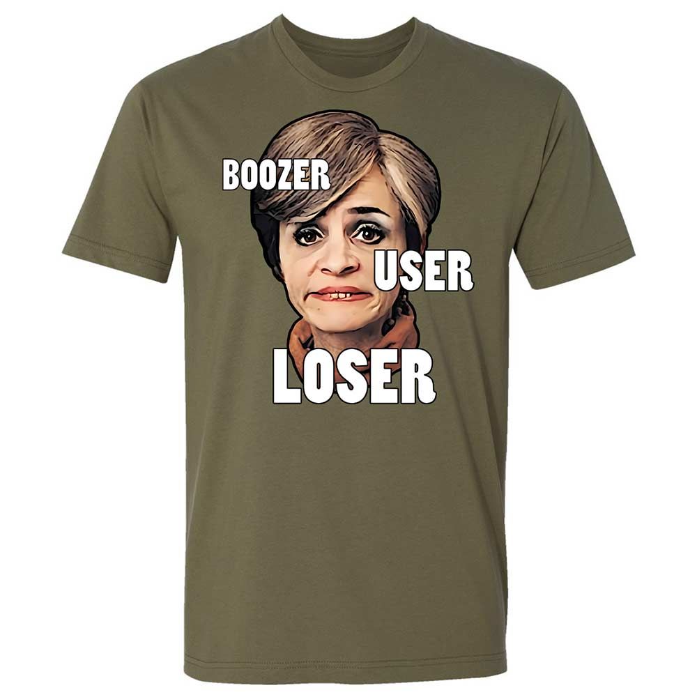 I was a boozer, a user, and a loser - Military Green - 8