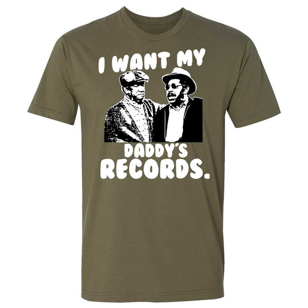 I Want My Daddy's Records - Military Green - 8
