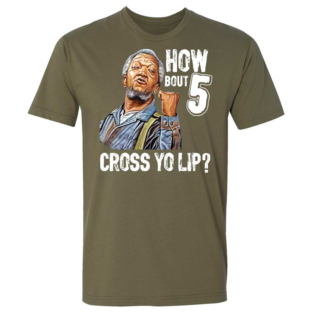 How bout 5 cross yo lip - Military Green - 8