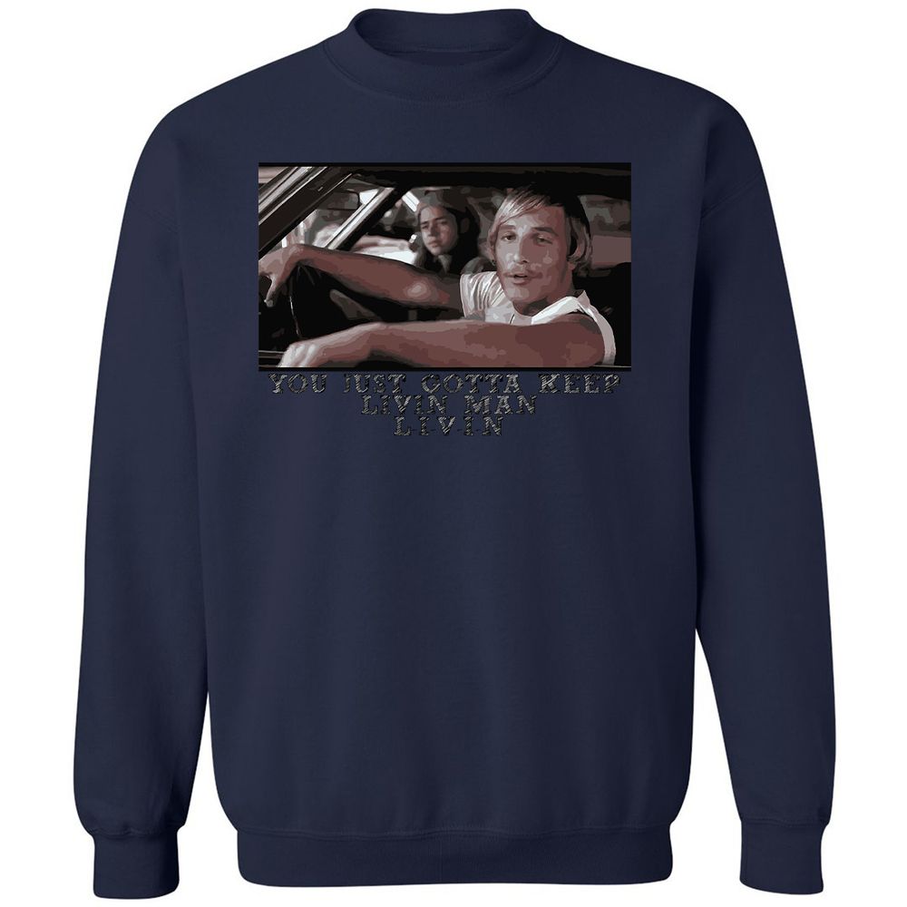 You just gotta keep livin' man - Navy - 8