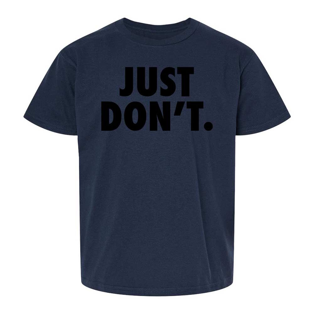 Just Don't. - Navy - 8