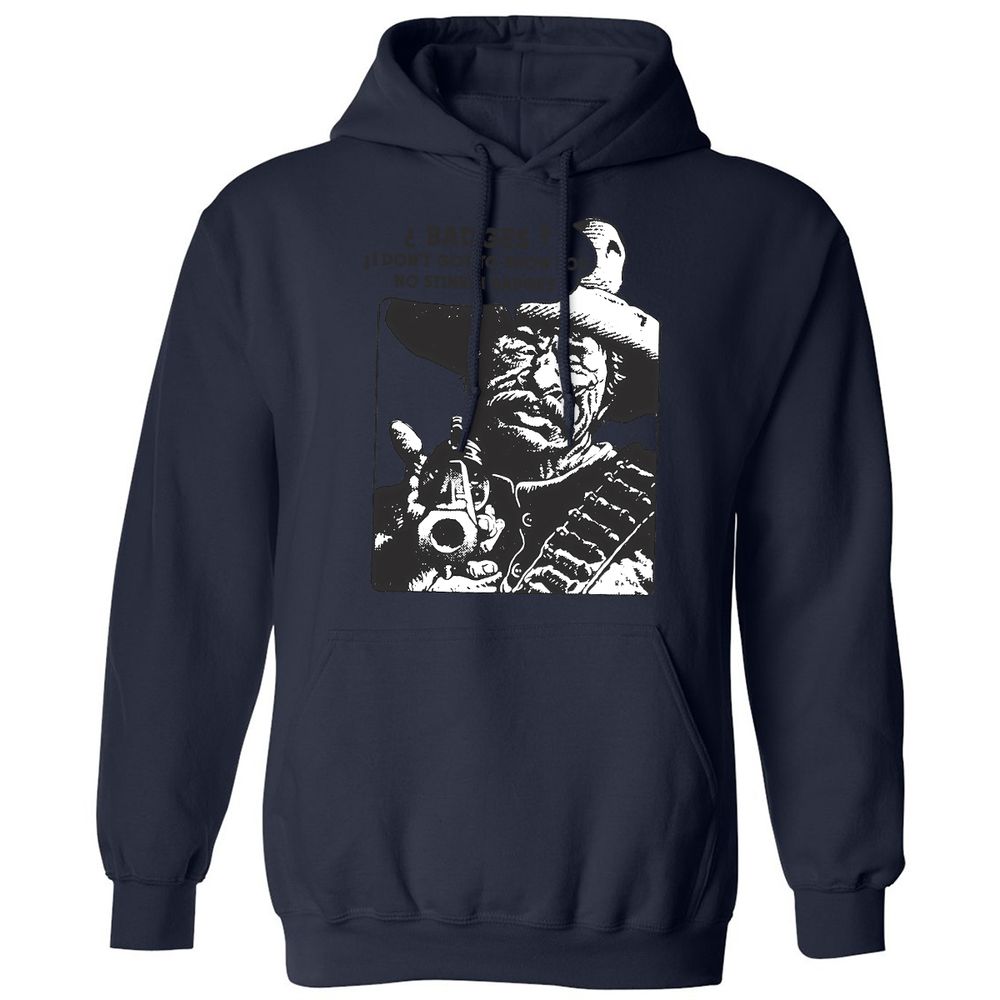 We Don't Need No Stinkin' Badges! - Navy - 8