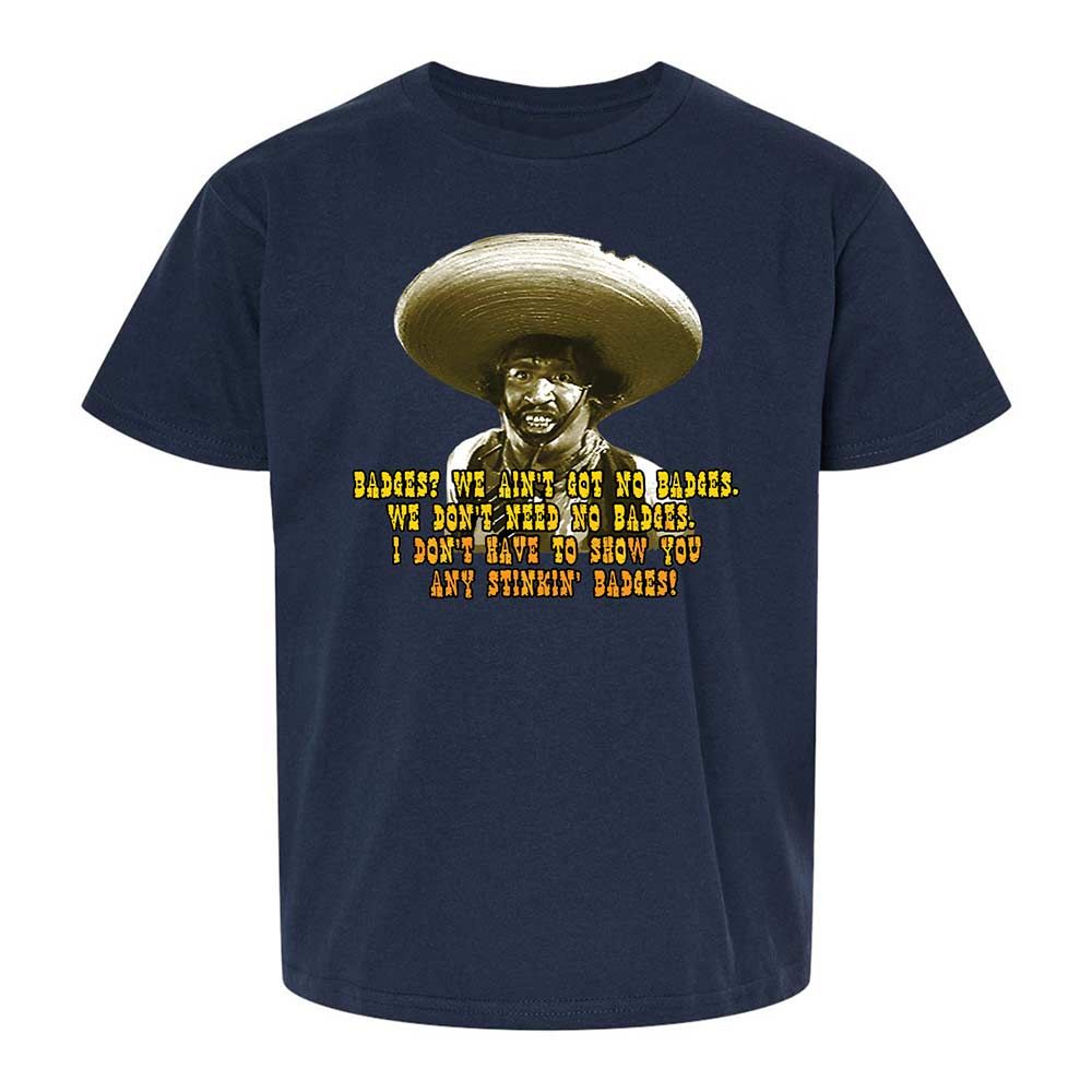 Ain't Got No Stinking Badges - Navy - 8
