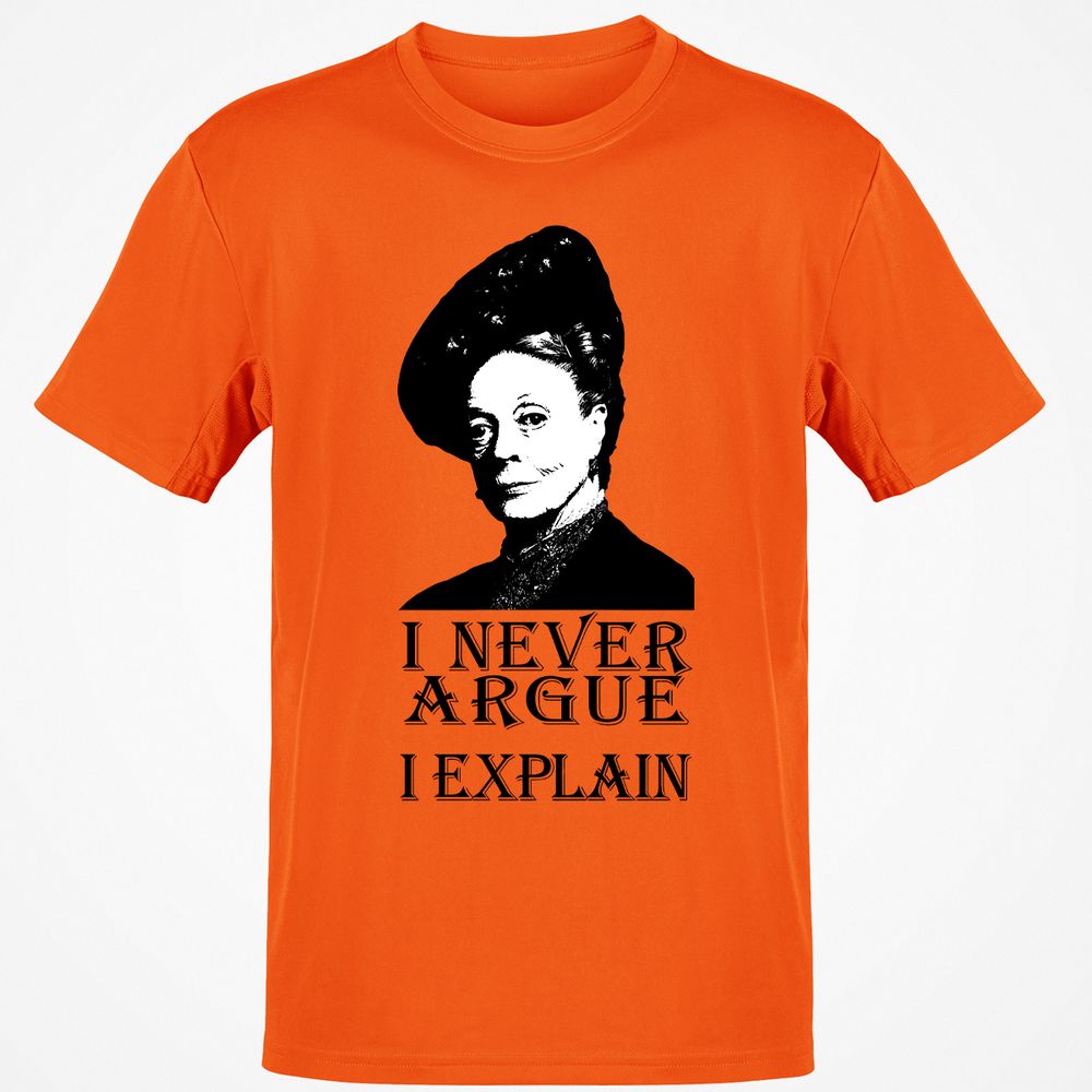 I never argue - Orange - 8