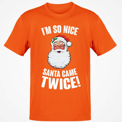 I'm So Nice Santa Came Twice! - Orange - 8