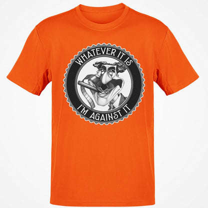 Whatever It Is, I'm Against It - Orange - 8