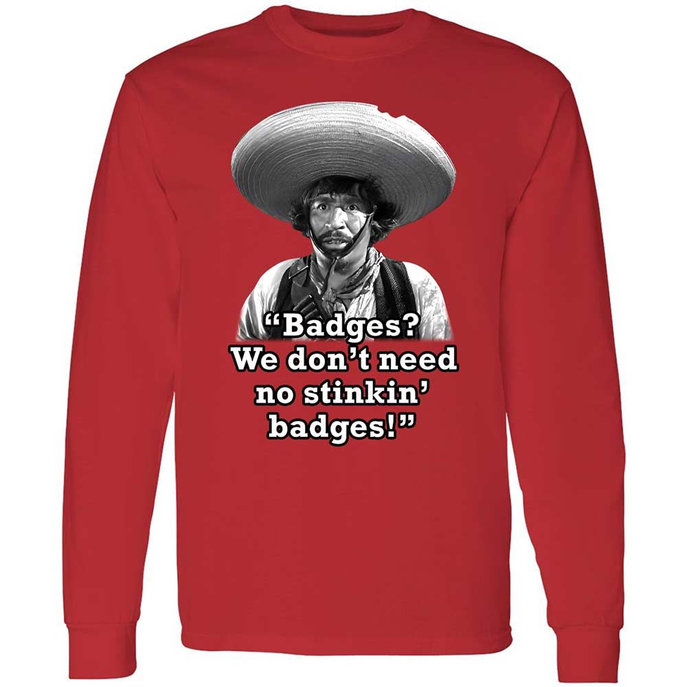 We don't need no stinkin' badges - Red - 8