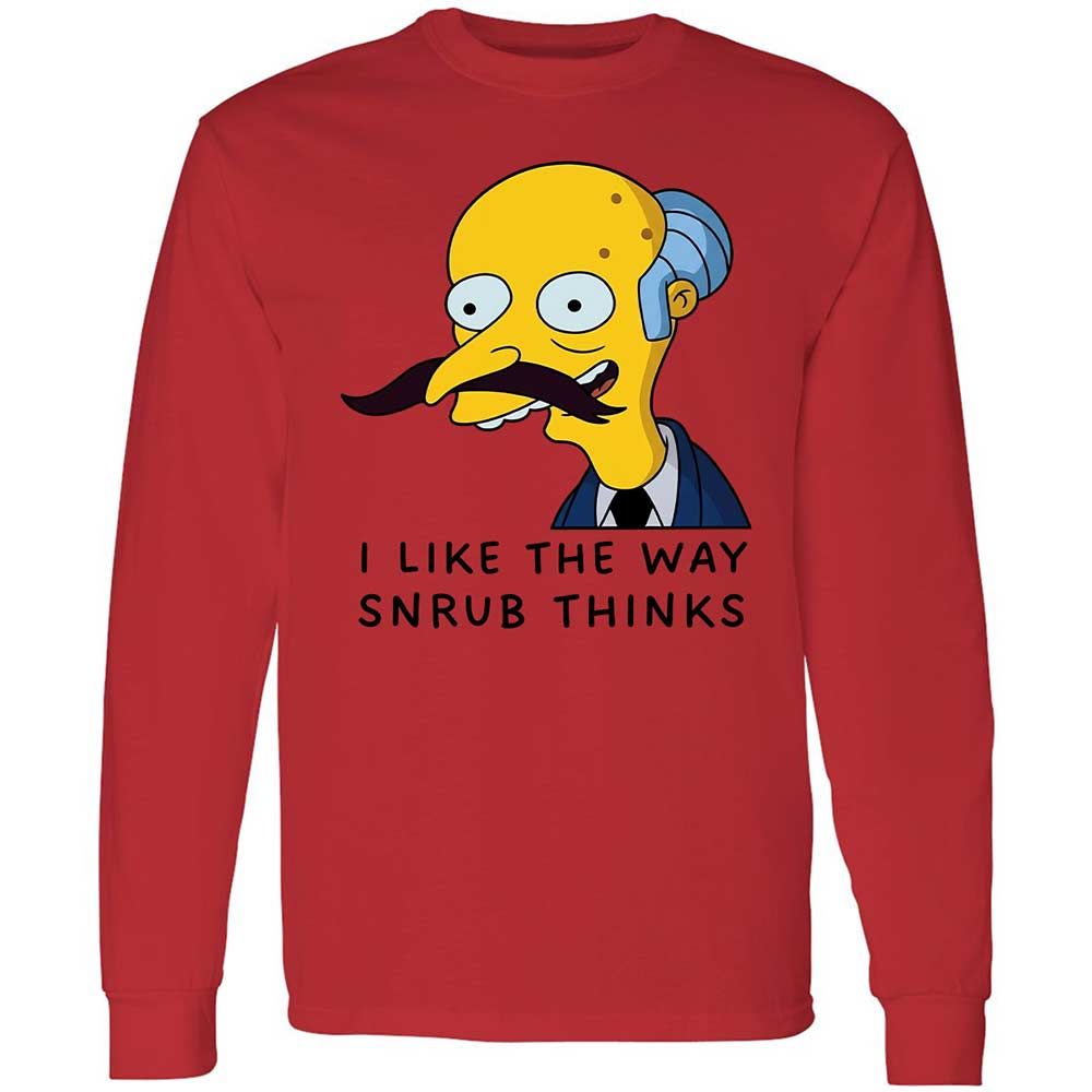 I Like the Way Snrub Thinks - Red - 8