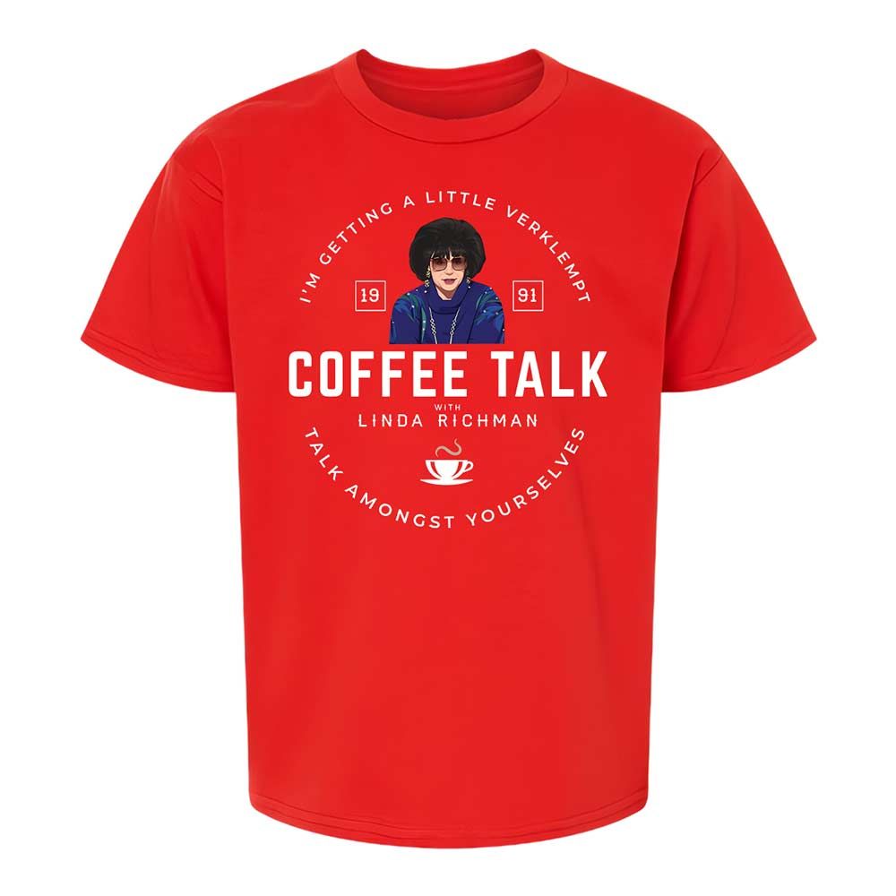 Coffee Talk with Linda Richman - Red - 8