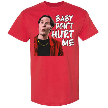 Baby Don't Hurt Me - Red - 8