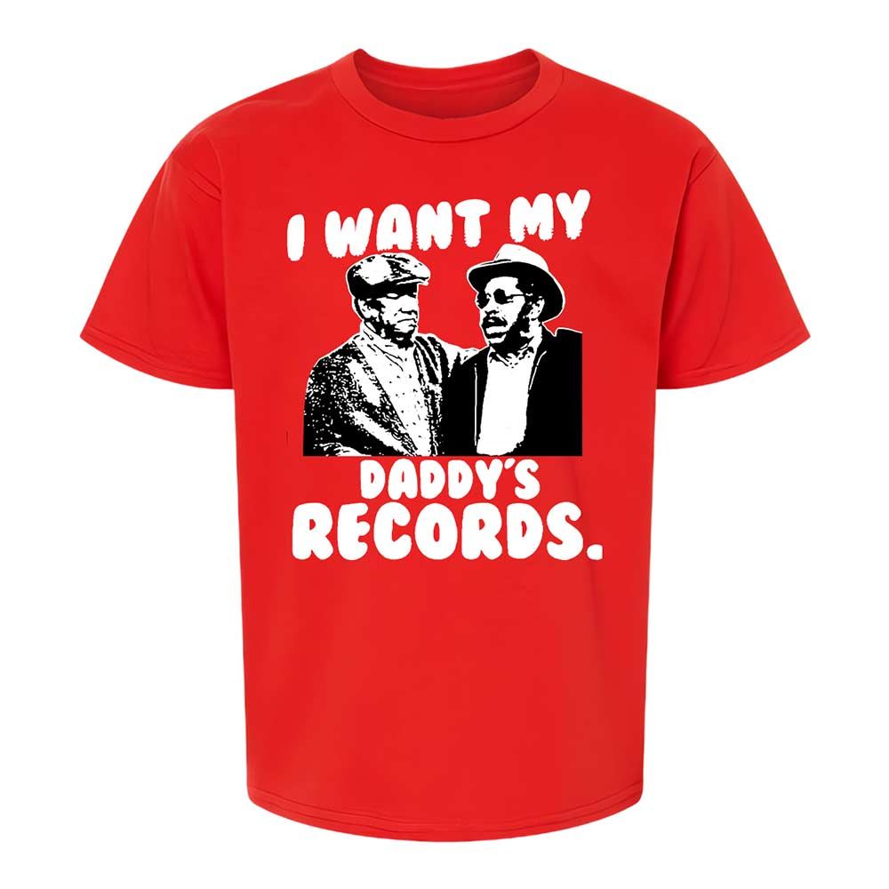 I Want My Daddy's Records - Red - 8