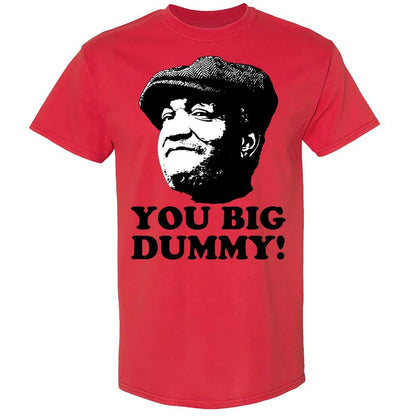 You Big Dummy - Red - 8