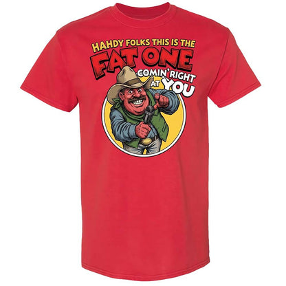 Fat One comin' right at you - Red - 8