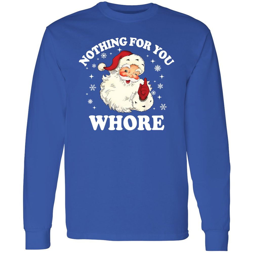 Nothing For You Whore Santa - Royal - 8