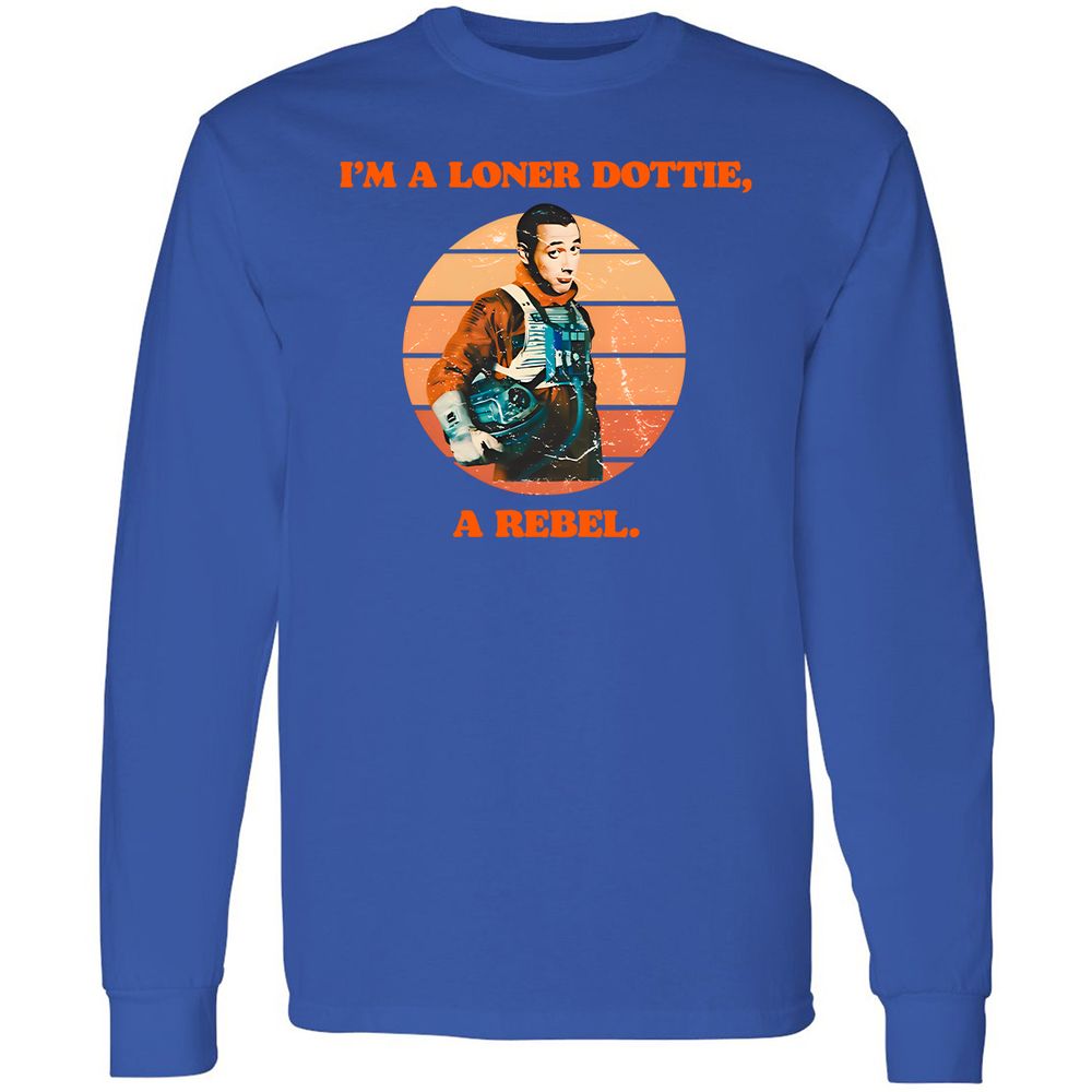I'm a loner dottie a rebel - Royal - 8