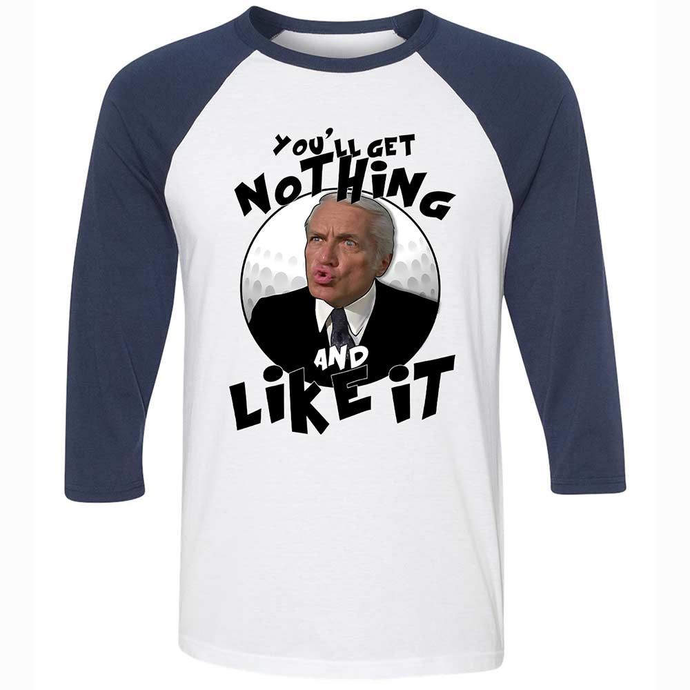 You'll get nothing and like it - White/Navy - 8