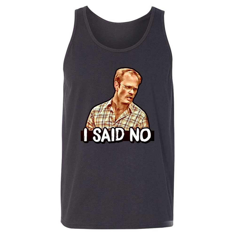 I Said No - Dark Grey - 9