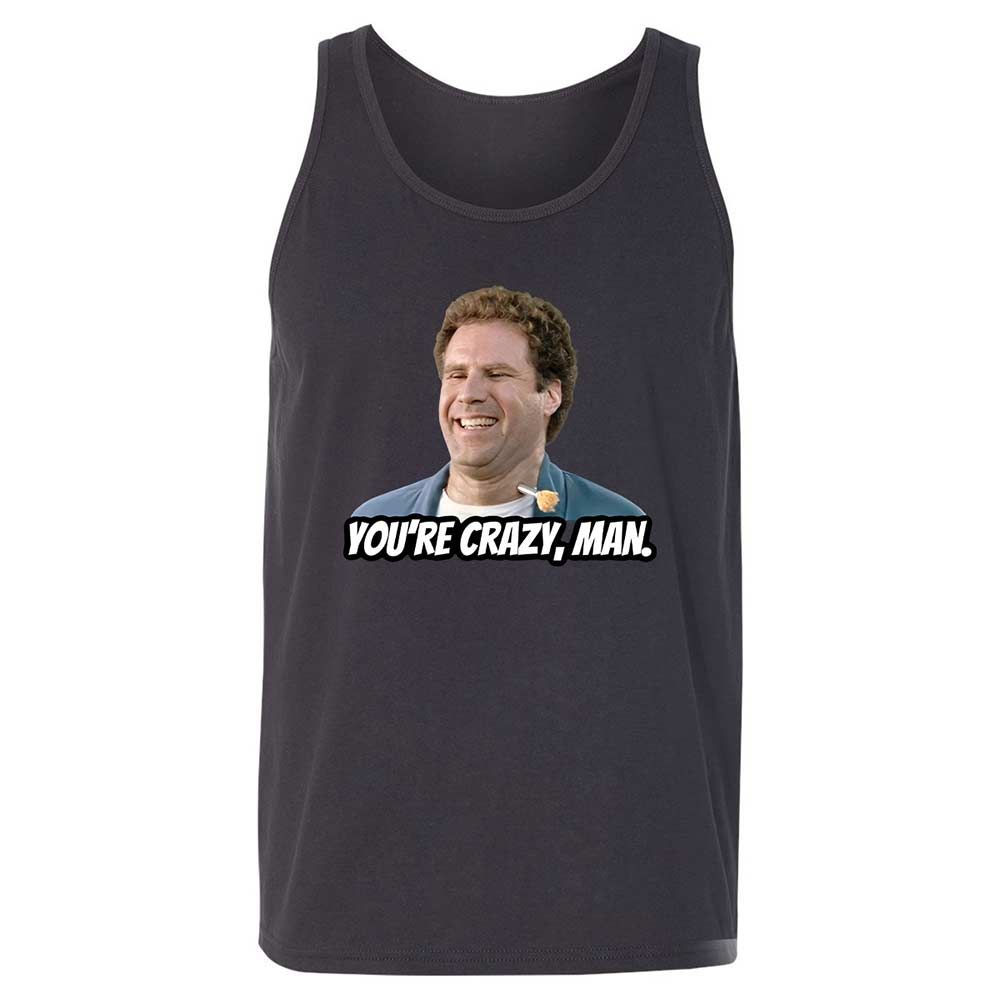 You're crazy, man - Dark Grey - 9