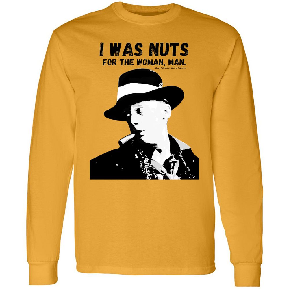 I was nuts for the woman, man - Gold - 9