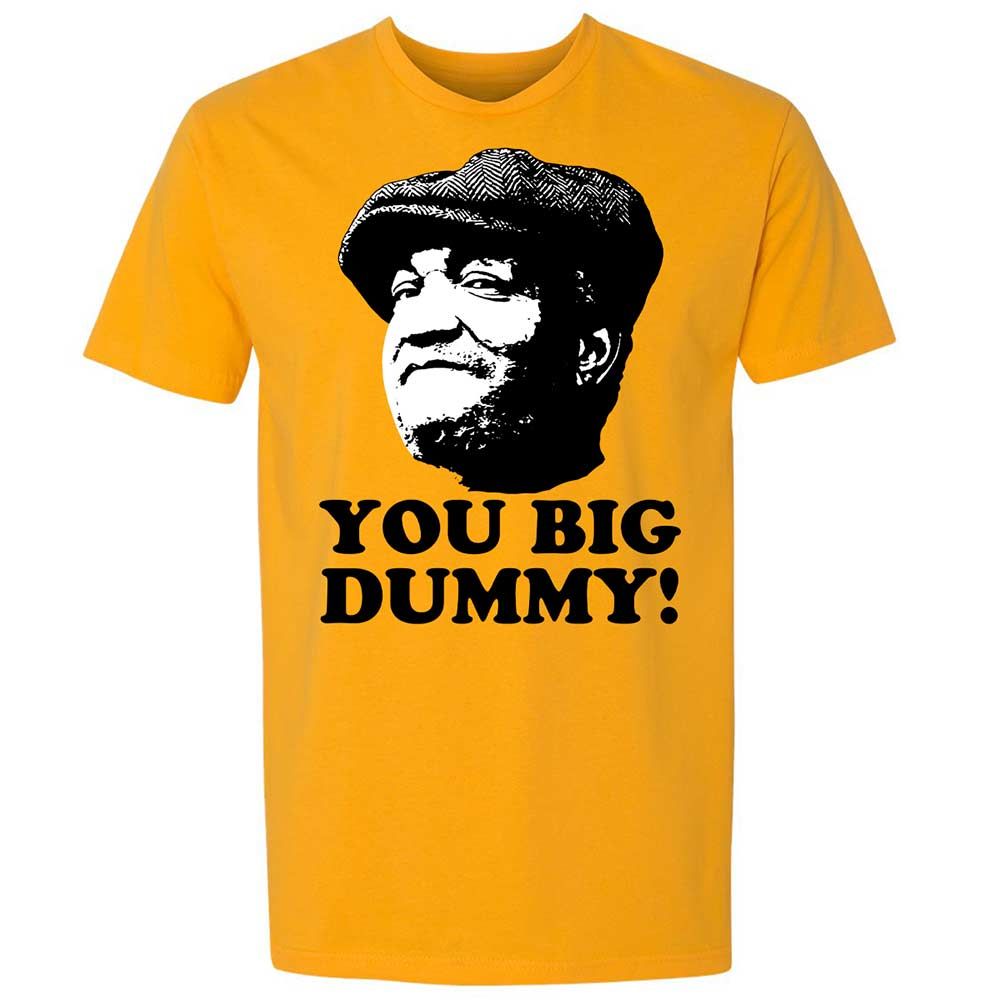 You Big Dummy - Gold - 9