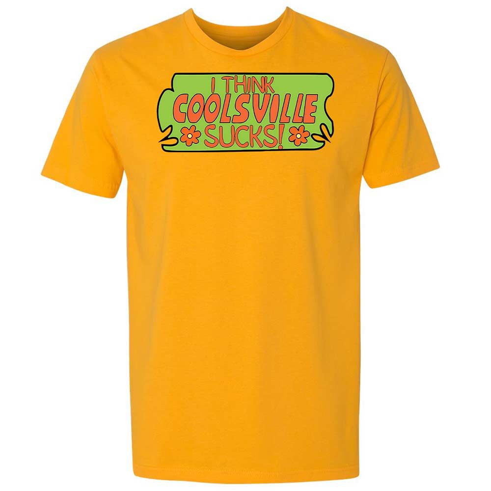 I Think Coolsville Sucks - Gold - 9