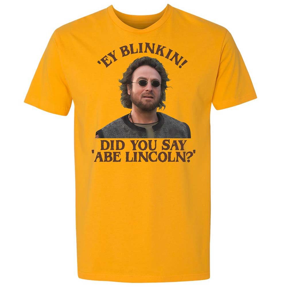 Did You Say Abe Lincoln - Gold - 9