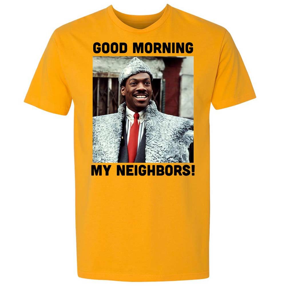 Good Morning My Neighbors - Gold - 9