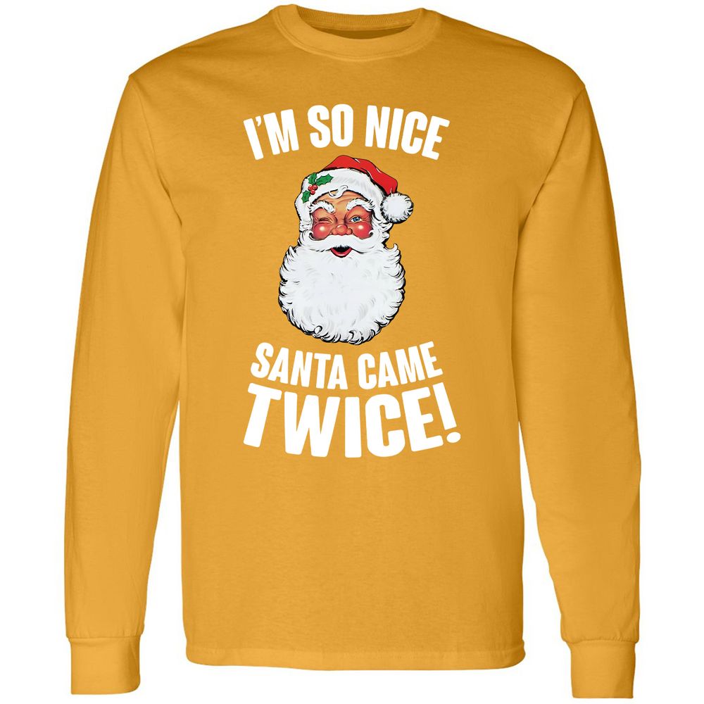 I'm So Nice Santa Came Twice! - Gold - 9