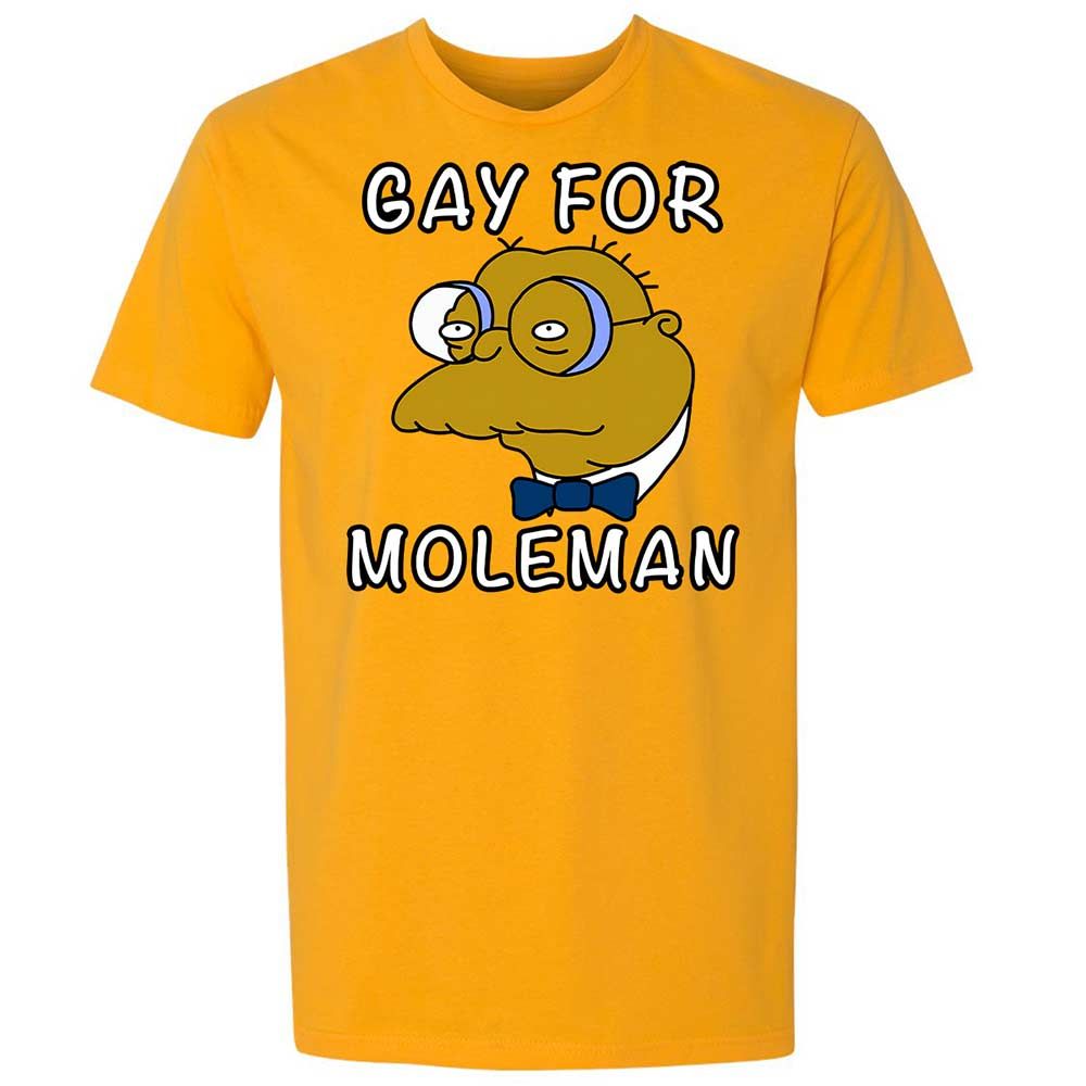 Gay for Moleman - Gold - 9