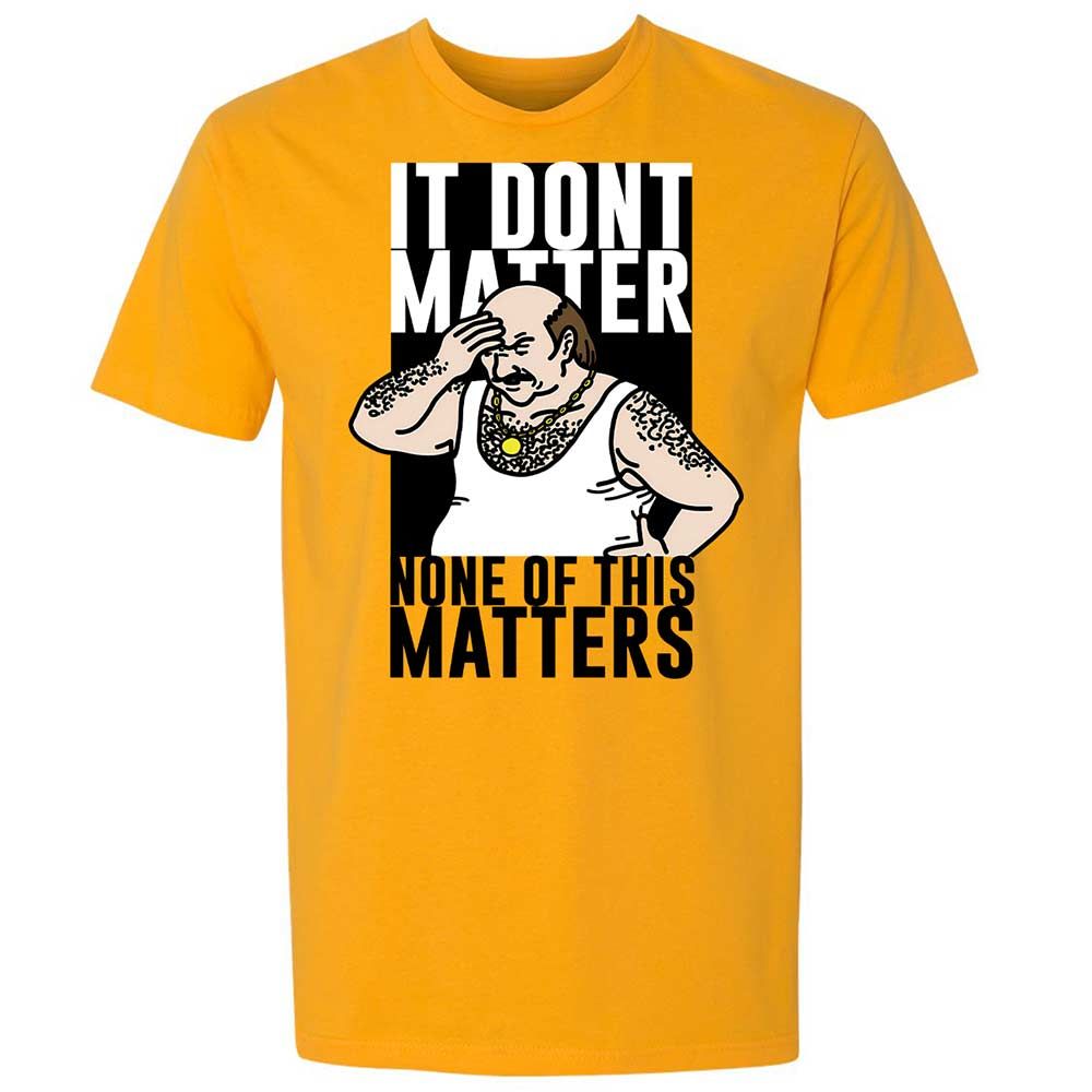 It Don't Matter - Gold - 9