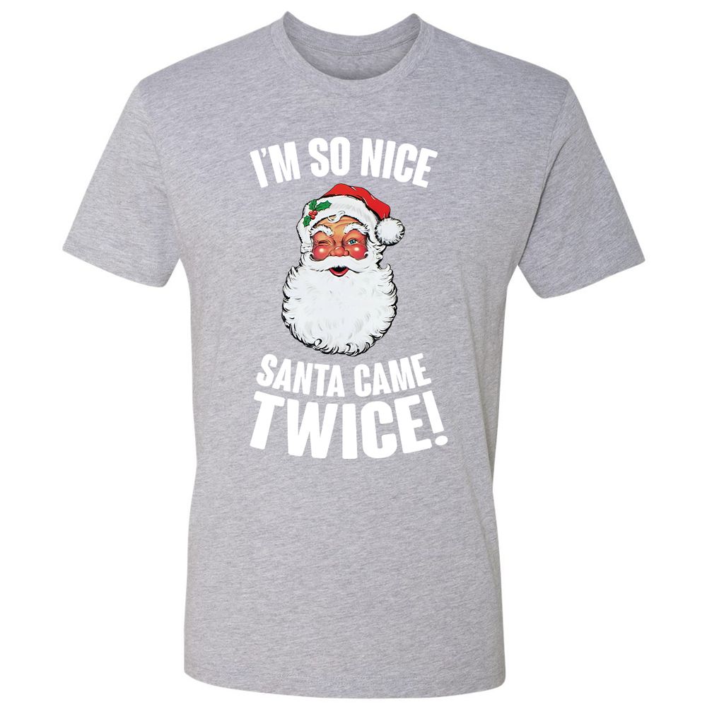 I'm So Nice Santa Came Twice! - Heather Grey - 9