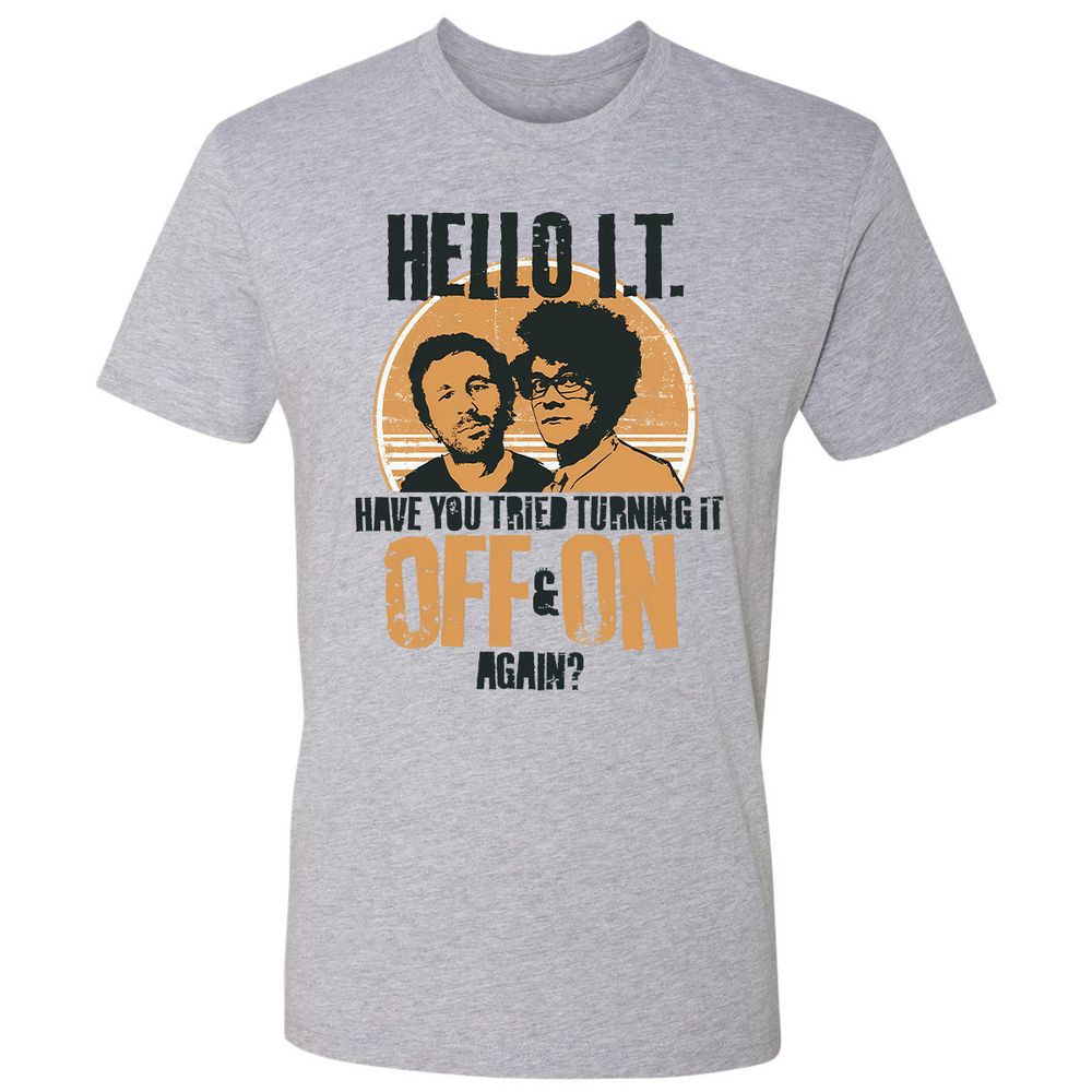 Have You Tried Turning It Off & On Again - Heather Grey - 9