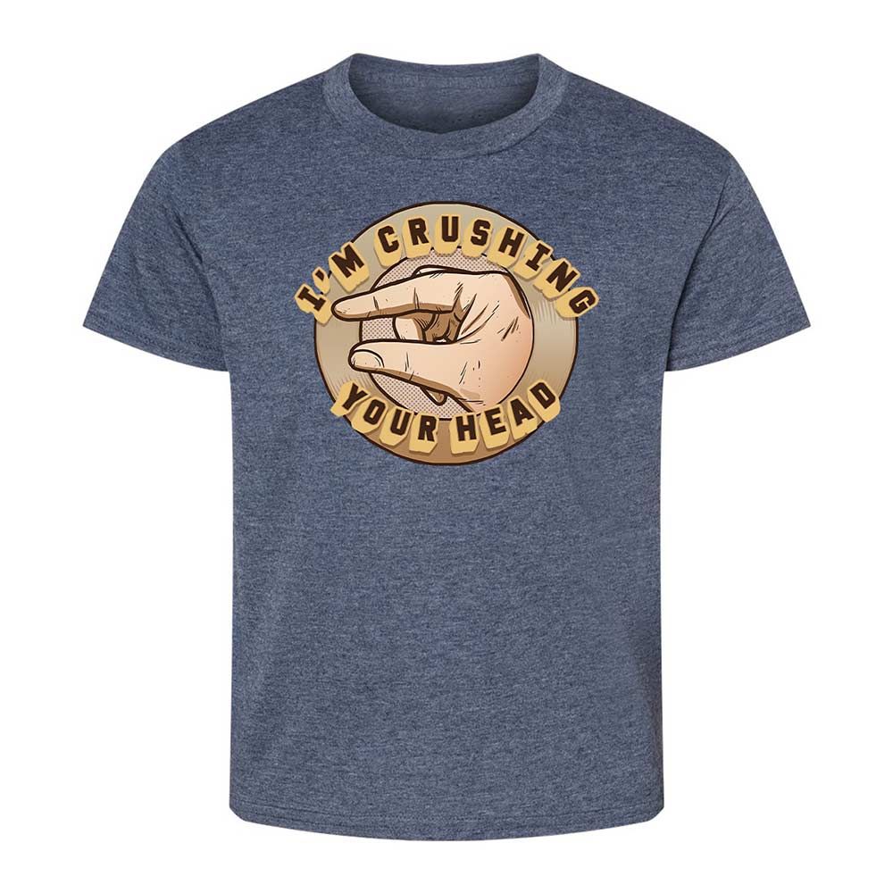I'm Crushing Your Head - Heather Navy - 9