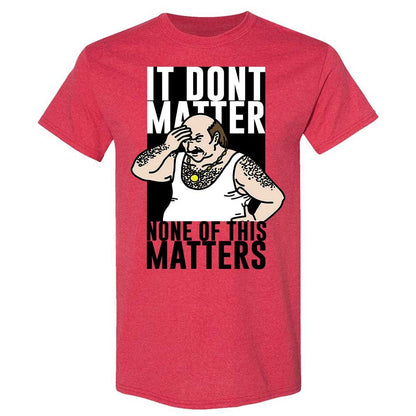 It Don't Matter - Heather Red - 9