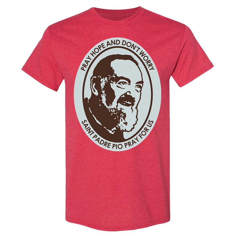 Pray, Hope, and Don't Worry - Heather Red - 9
