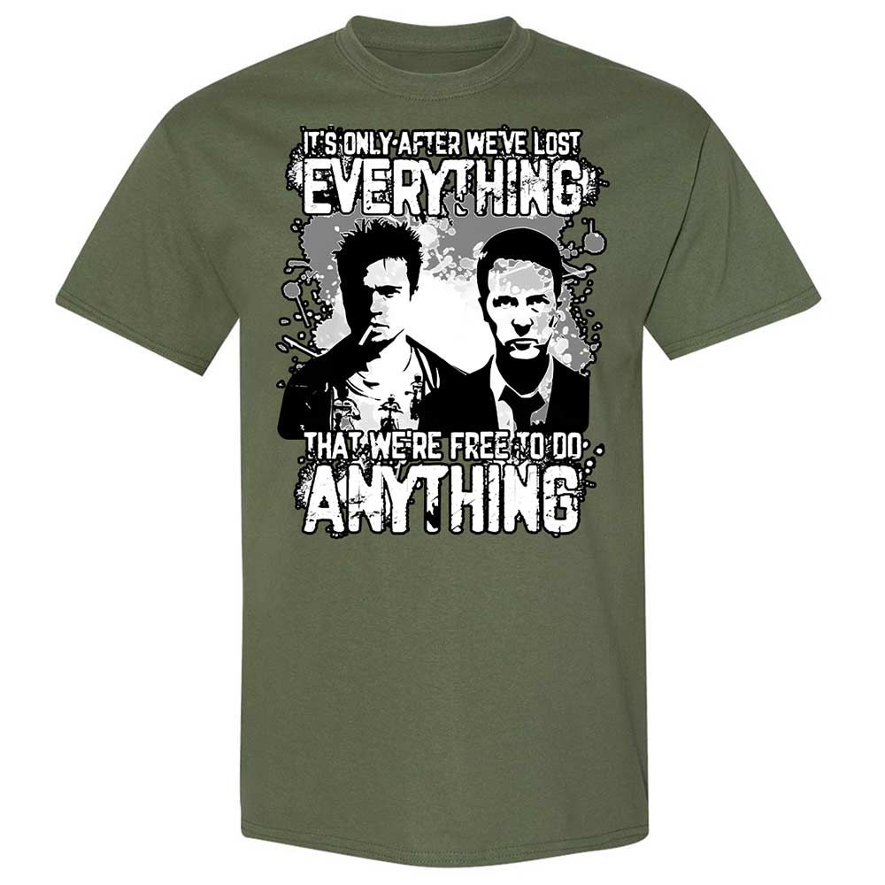 It's only after we've lost everything - Military Green - 9