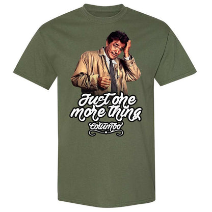 Just one more thing - Military Green - 9