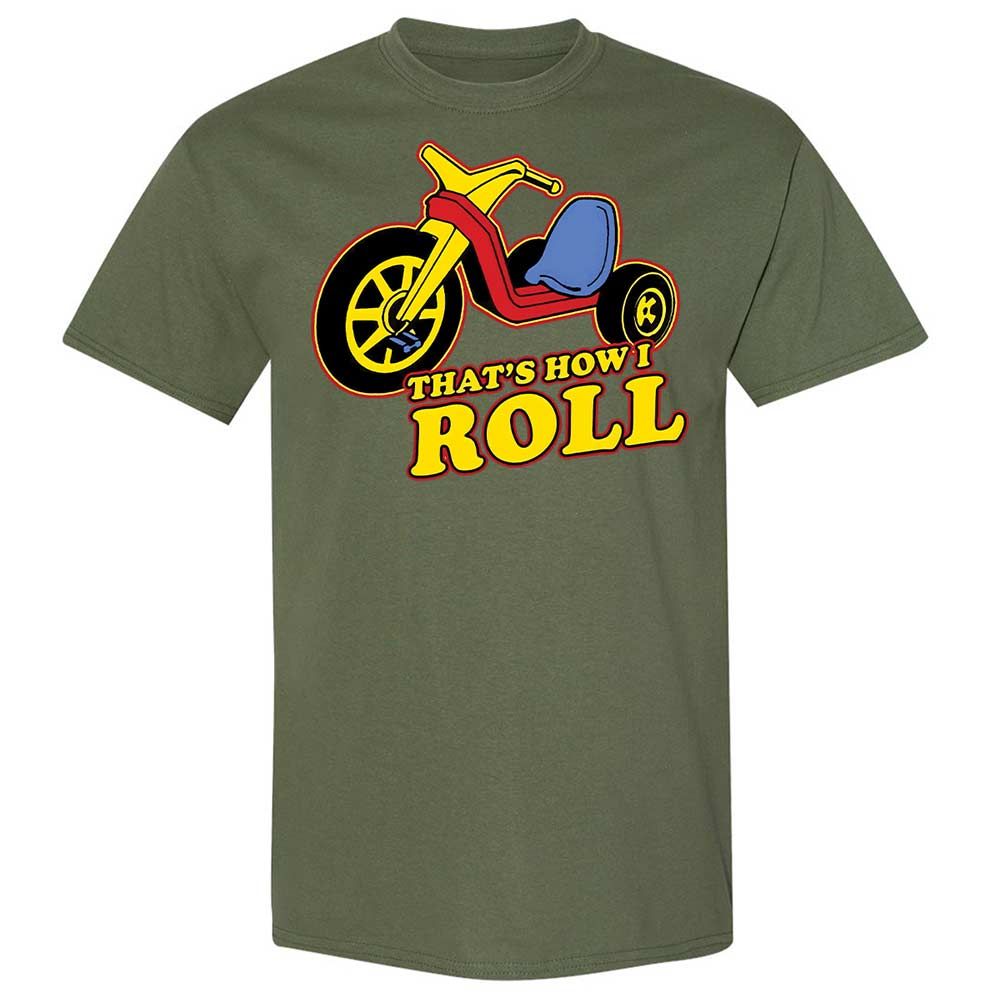 That's How I Roll - Military Green - 9