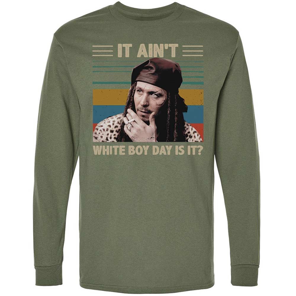 It ain't White Boy Day, is it - Military Green - 9