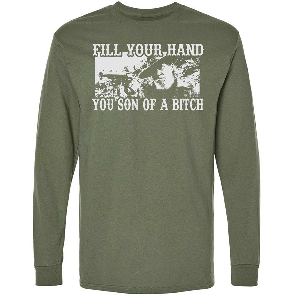 Fill your hand you son of a bitch - Military Green - 9